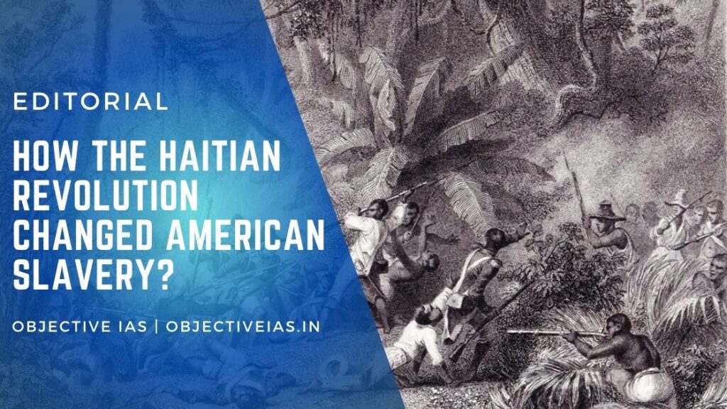 Haitian Revolution Changed American Slavery